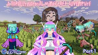 A Totally Normal Minecraft Adventure! [Part 1] | A Project HiVECORE Stream