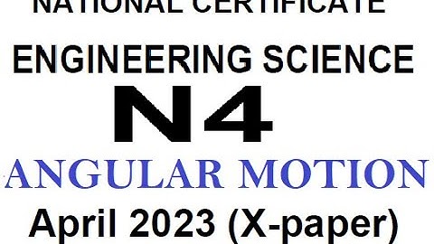 Engineering Science N4 ANGULAR MOTION April 2023 @mathszoneafricanmotives