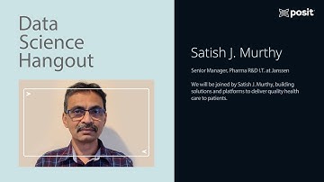 Data Science Hangout | Satish Murthy, Janssen | Creating a validated environment for reproducibility
