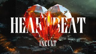 Incult - Heartbeat (Official Video)