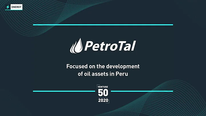 PetroTal Corp. (TSXV: TAL) - 2020 TSX Venture 50