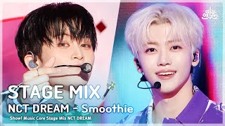 [STAGE MIX] NCT DREAM (엔시티 드림)  Smoothie | 쇼! 음악중심