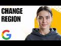 Want to Update Google Account Region Settings? Do This Step by Step