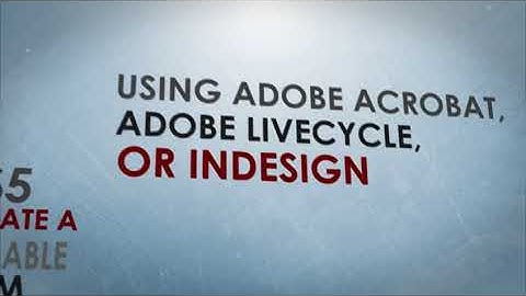 Create a fillable PDF form in acrobat, livecycle or indesign
