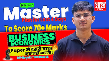 Last 4 Days Planning Business Economics Sem 5 | BCom DU Regular/SOL/NCWEB 2025