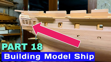 How Building Ship Model,  Part #18
