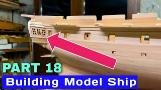 : How Building Ship Model,  Part #18
