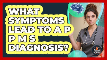 What Symptoms Lead To A PPMS Diagnosis?