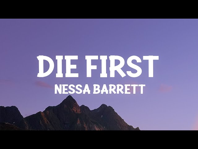 Nessa Barrett - die first (Lyrics) class=