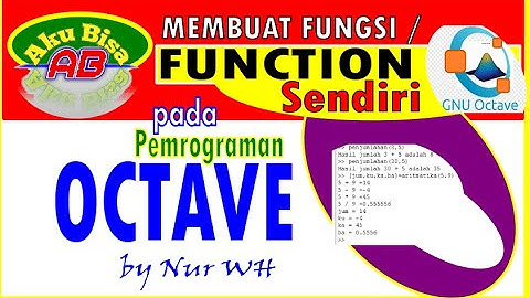 CARA MUDAH MEMBUAT FUNGSI SENDIRI / FUNCTION PADA OCTAVE