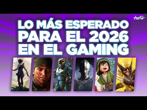 Lo MÁS ESPERADO para el 2026 en el GAMING
