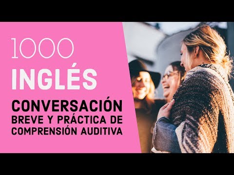 Conversación breve y práctica de comprensión auditiva en inglés 1000