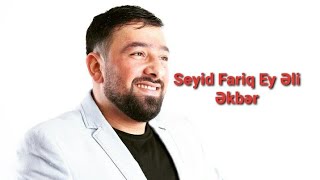 Seyid Fariq Ey Əli Əkbər Resimi