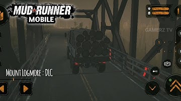 MudRunner Mobile : Mount Logmore DLC Gameplay