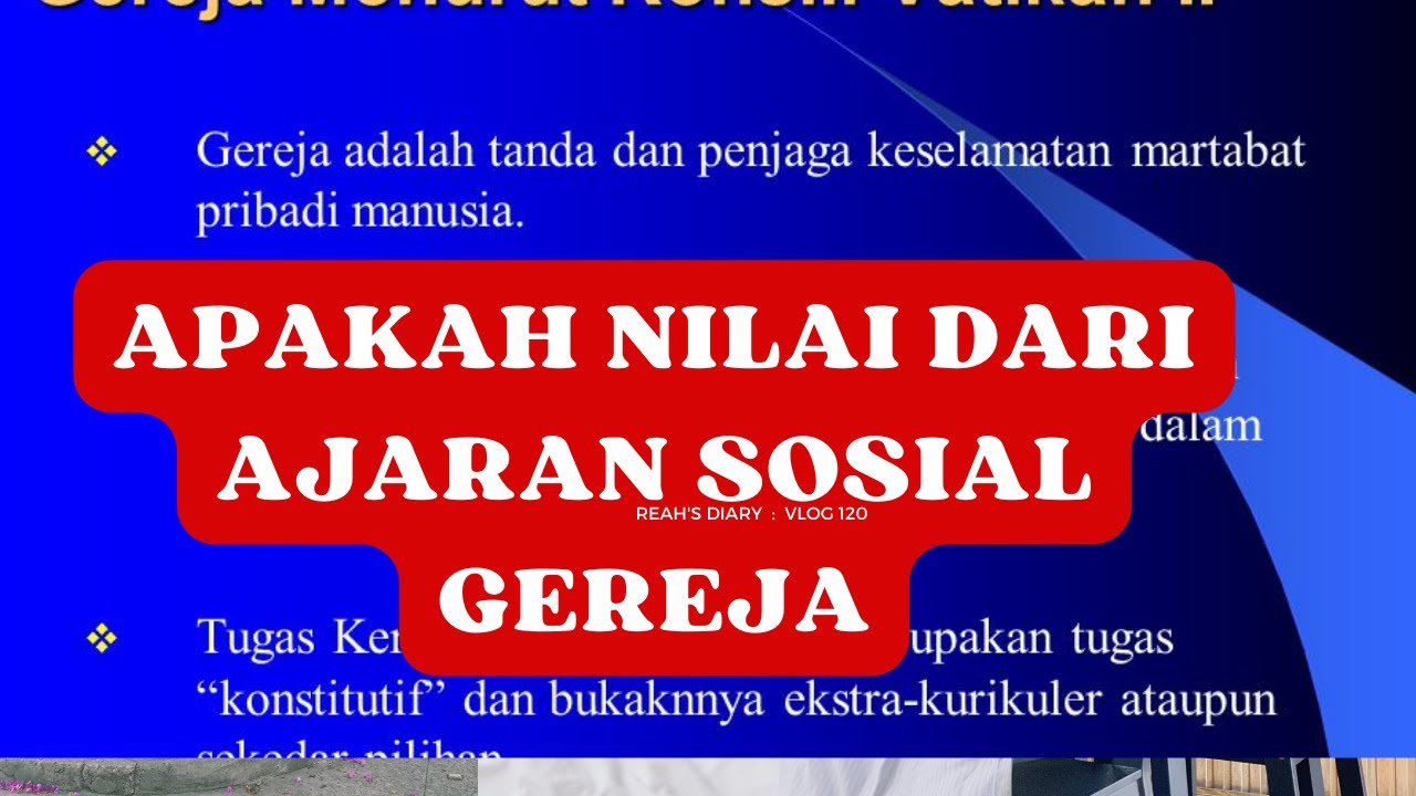 Apakah Nilai dari Ajaran Sosial Gereja? YouTube