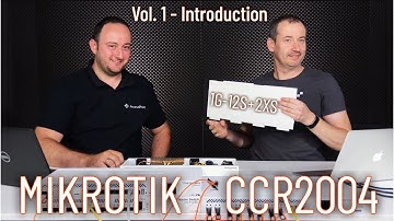 MikroTik CCR2004-1G-12S+2XS - Introduction