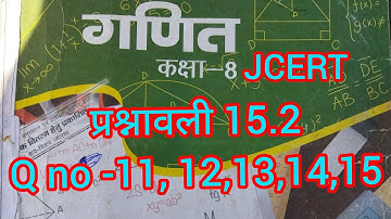 JCERT CLASS 8 MATHS Ex 15.2 Q no(11, 12,13,14,15)