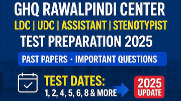 GHQ Rawalpindi Center Test 2025 | LDC UDC Assistant Stenotypist | Past Papers, Dates & Preparation