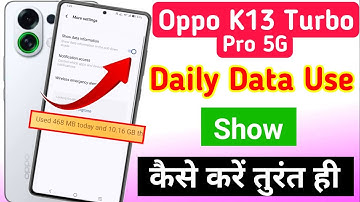 Oppo K13 turbo Pro 5g mobile me daily data use show kaise kare | Oppo me daily data use kaise dekhe