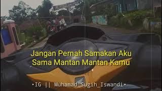 STORY WA 30 DETIK || Jangan Samakan Aku || Dengan Orang Lain