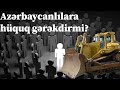 Devrilmiş mərhələ: bir azərbaycanlı bir Azərbaycan qədər müqəddəsdir!