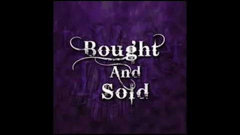 The Violet Dark ~ Bought and Sold