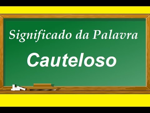 Vídeo: Como se escreve cautelosamente?