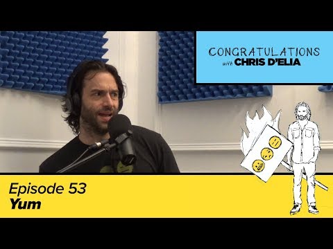 Congratulations Podcast w/ Chris D'Elia | EP53 - Yum