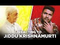 explaining j krishnamurti to a 5 year old  live reacting to kfoundation