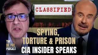 How To Survive The CIA: Pardon, Prison & Surveillance Part 2 | EP561 | The Dr. Phil Podcast