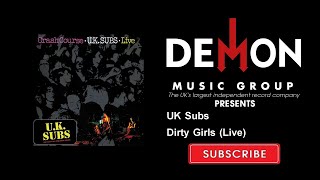 UK Subs - Dirty Girls - Live