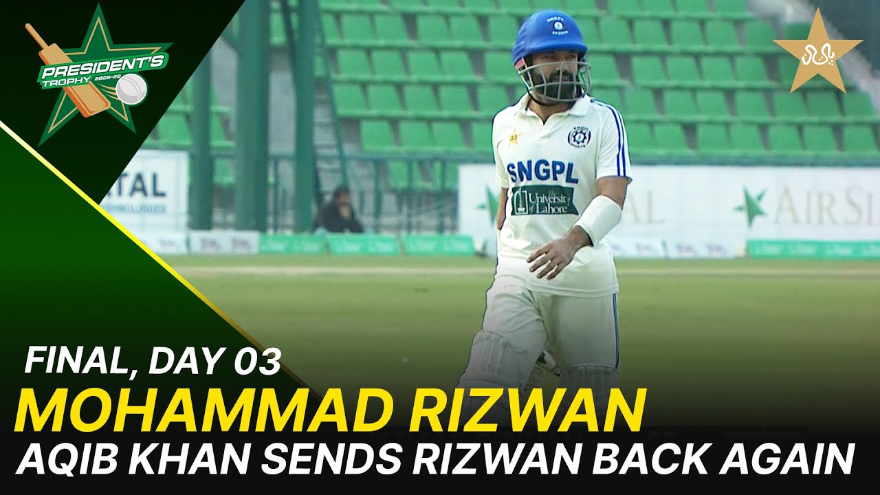 Aqib Rwp Aqib Khan Dismisses Rizwan | WAPDA vs SNGPL | President's Trophy Grade ...