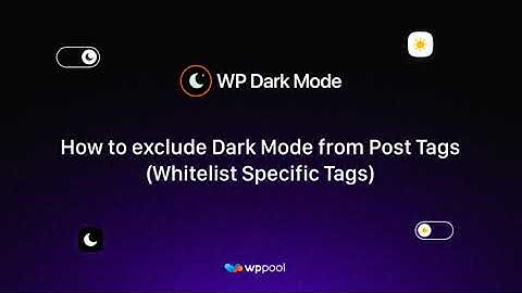 How to exclude dark mode from Post Tags Whitelist specific tags