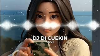 DJ DI CUEKIN - SY71