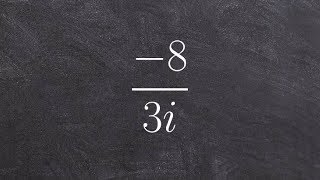Algebra 2 - Learn to simplify an expression when the imaginary number i is in the denominator, -8/3i