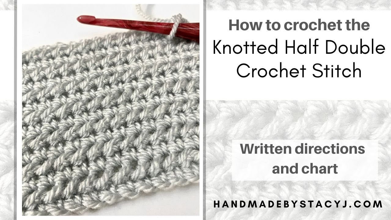 How to crochet the Knotted Half Double Crochet Stitch - YouTube