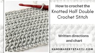 How to crochet the Knotted Half Double Crochet Stitch