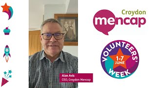 Croydon Mencap - Volunteers' Week 2021