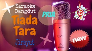 Karaoke Dangdut Tiada Tara - Jirayut - Lirik Tanpa Vocal