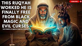 Powerful Ruqyah That Breaks Black Magic Instantly | Remove Sihr, Evil Eye, Jinns & curses completely