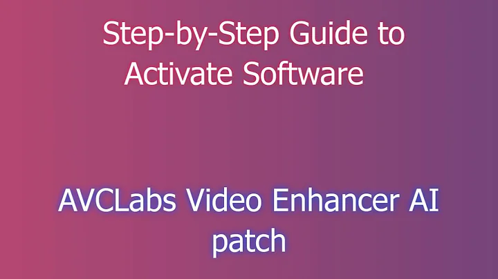 Step-by-Step Guide to Download and Install AVCLabs Video Enhancer AI