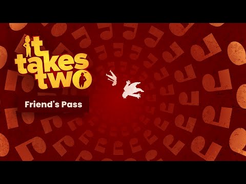 It Takes Two Friend's Pass