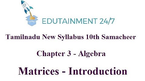 10th std Maths|Matrices - Introduction|Algebra|TN Samacheer Syllabus 2020