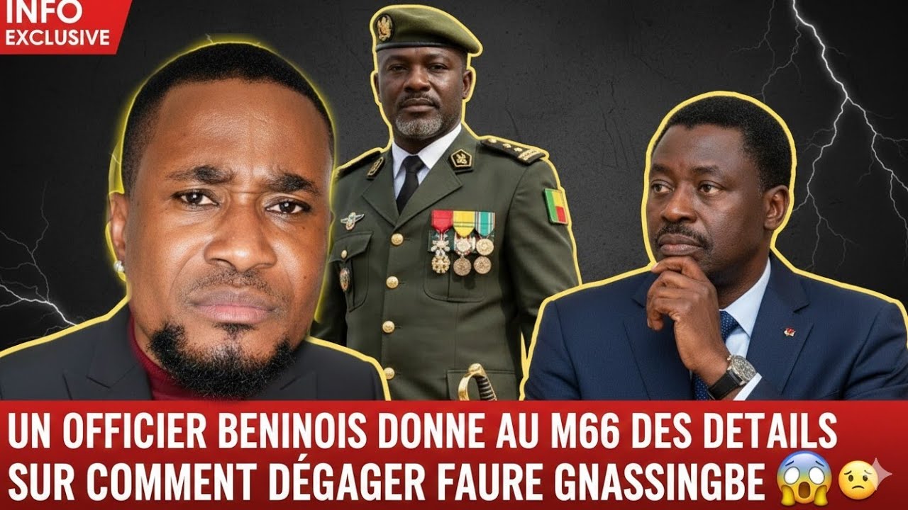 UN OFFICIER BENINOIS DONNE AU M66 DES DETAILS SUR COMMENT DEGAGER FAURE GNASSINGBE
