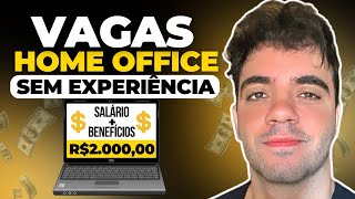 Vagas Home Office SEM EXPERIÊNCIA | Salário de até R$2.000,00 + Benefícios [Trabalho 100% Remoto] screenshot 5
