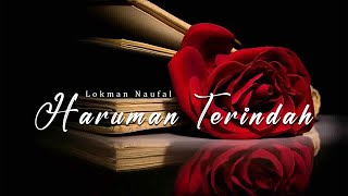 PU Lokman Naufal - Haruman Terindah ( Lyric Video )