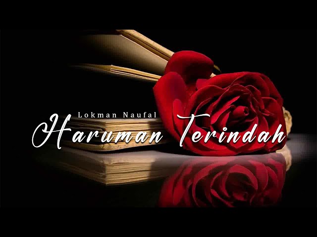PU Lokman Naufal - Haruman Terindah ( Lyric Video ) class=