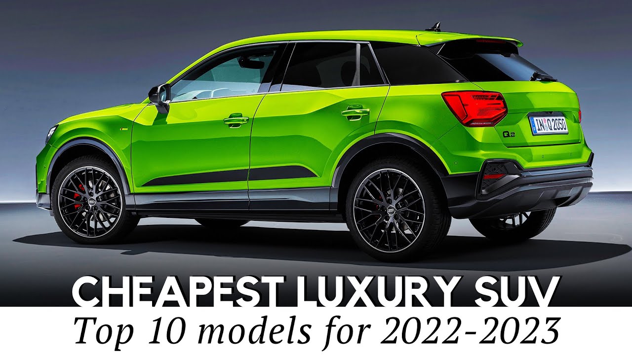 List of Cheapest Luxury SUVs on Sale Today (Review of Pricing, Trims, Interiors)