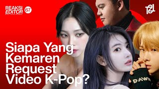 Siapa Kemarin Yang Request Video K-pop? | Reaksi Editor Indonesia Ep.67
