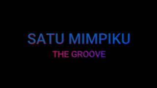 The Groove - Satu Mimpiku (Karaoke Lower Key)
